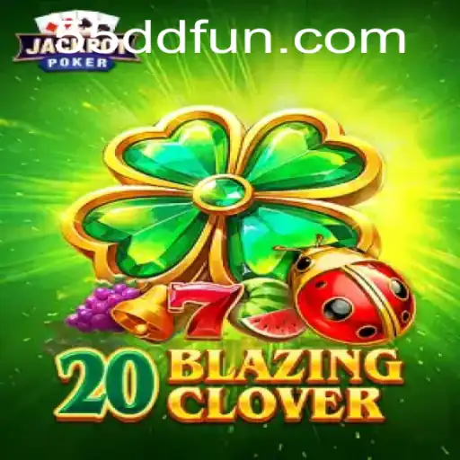 Discovering the Thrills of 20BlazingClover: A New Era in Gaming